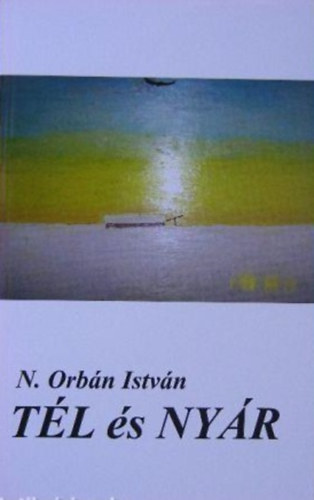 N. Orbn Istvn - Tl s nyr