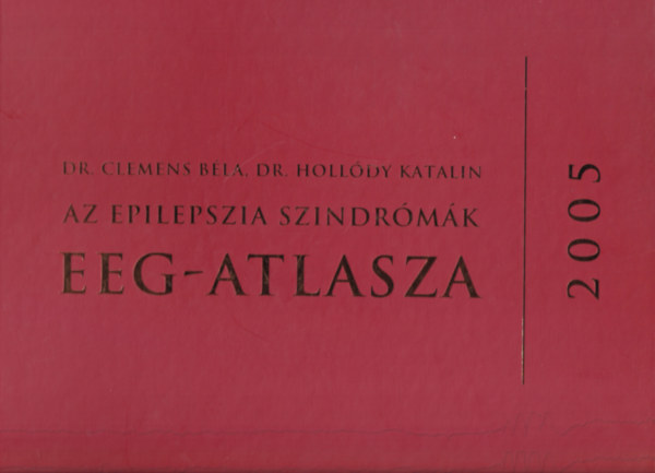 Az epilepszia szindrmk EEG-atlasza (2005)