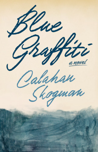 Calahan Skogman - Blue Graffiti