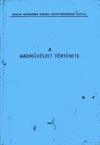 A hadm�v�szet t�rt�nete