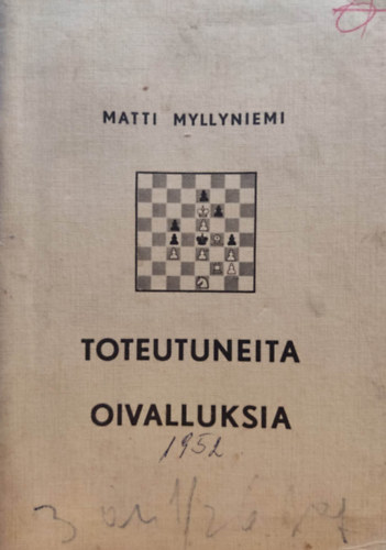 Matti Myllyniemi - Toteutuneita Oivalluksia, finn nyelv sakkkiadvny