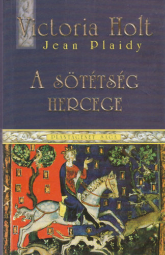 A sttsg hercege - Plantagenet saga 4.