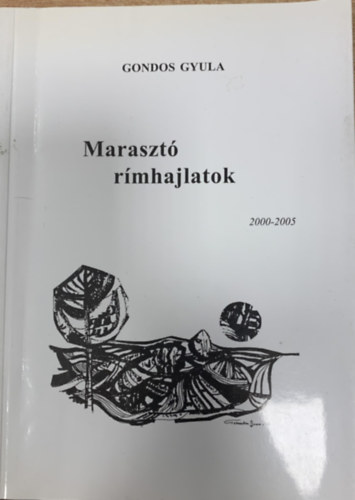 Maraszt rmhajlatok (2000-2005)