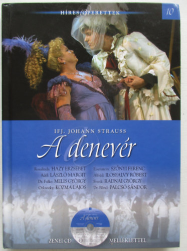 ifj. Johann Strauss - A denevr - Hres operettek 10.