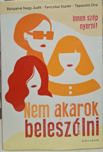 Innen sz�p nyerni - nem akarok belesz�lni