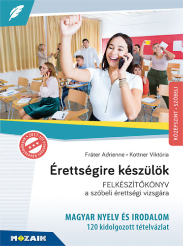 �retts�gire k�sz�l�k - Magyar nyelv �s irodalom - K�z�pszint, sz�beli