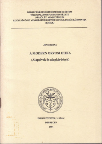 A modern orvosi etika (Alapelvek �s alapk�rd�sek)