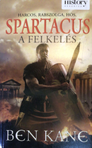 Spartacus a felkels- A felkels ( Harcos , rabszolga, hs )
