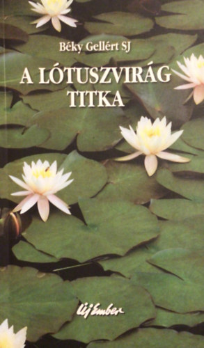 A l�tuszvir�g titka