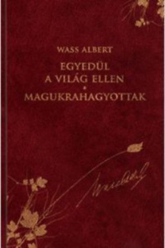 Egyedl a vilg ellen - Magukrahagyottak - Kt kisregny - DSZKIADS