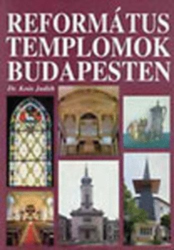 Reform�tus templomok Budapesten (dedik�lt)