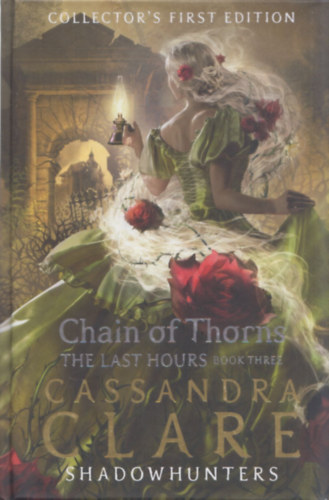 Chain of Thorns (The Last Hour III.)- Shadowhunters