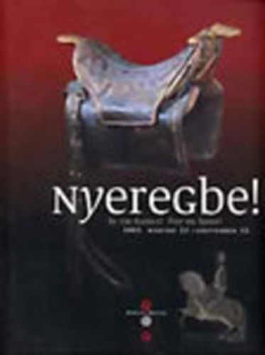 Nyeregbe!-In the saddle!-Fest im sattel!
