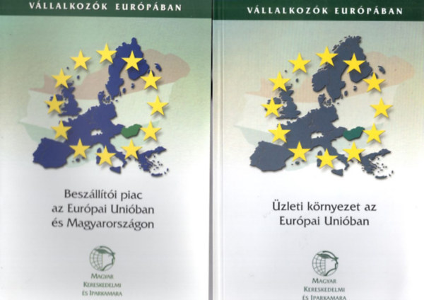 Dr. Rcz Margit, Palnkai Tibor, Kende Tams (szerk.), Dr. Trzsk va szerk. - 4 db unis knyv: zleti krnyezet az Eurpai Uniban + Beszllti piac az Eurpai Uniban s Magyarorszgon + Az eurpai unis csatlakozs felklszlsi terletei + Gondoljon az Eurra!