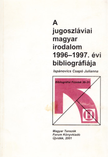 A jugoszlviai magyar irodalom 1996-1997. vi bibliogrrfija