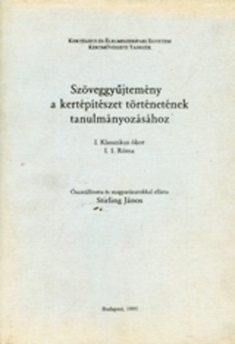 Sz�veggy�jtem�ny a kert�p�t�szet t�rt�net�nek tanulm�nyoz�s�hoz - I.Klasszikus �kor, R�ma
