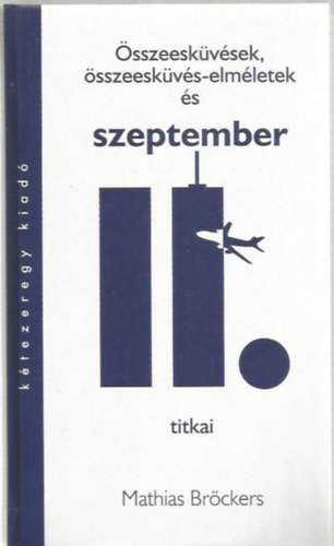 sszeeskvsek, sszeeskvs-elmletek s szeptember 11. titkai