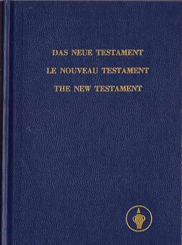 Das Neue Testament - Le Noveau Testament - The New Testament