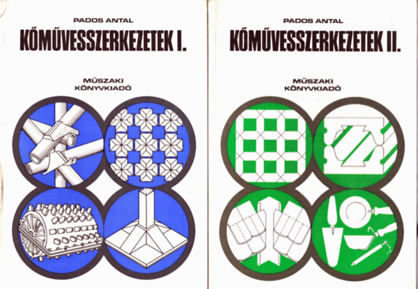 Pados Antal - K�m�vesszerkezetek I-II.
