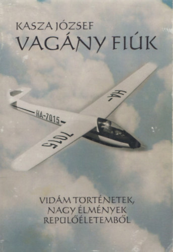 Vagny Fik - Vidm trtnetek, nagy lmnyek replletembl