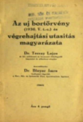 Az uj bortrvny (1936.V tc.) s vgrehajtsi utasts magyarzata