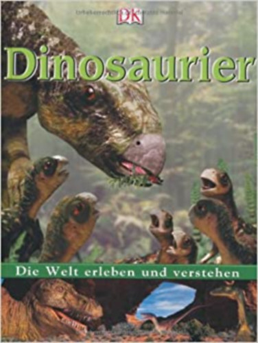 Dinosaurier Die Welt erleben und verstehen