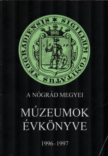 A ngrd megyei mzeumok vknyve 1996-1997