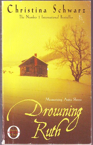 Christina Schwarz - Drowning Ruth