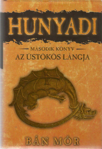 B�n M�r - Hunyadi - Az �st�k�s l�ngja