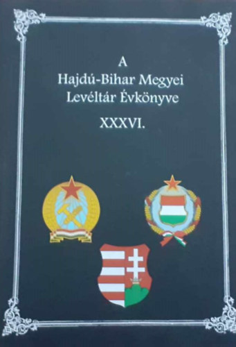 A Hajd�-Bihar Megyei Lev�lt�r �vk�nyve XXXVI