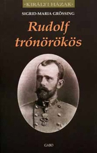 Sigrid-Maria Grssing - Rudolf trnrks (Kirlyi Hzak)