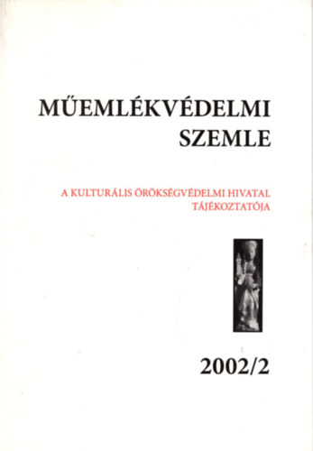 A kulturlis rksgvdelmi hivatal tjkoztatja 2002/2 - Memlkvdelmi Szemle