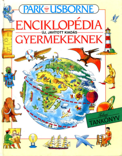 Enciklopdia gyermekeknek (Usborne /Tolnai Tanknyv/) /Hetedik kiads/