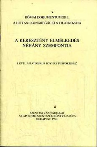 A keresztny elmlkeds nhny szempontja (levl a katolikus egyhz pspkeihez)