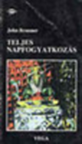 John Brunner - Teljes napfogyatkozás