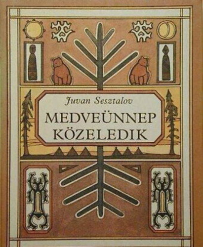 Medvennep kzeledik - 44 vogul rege (illusztrlt kiads Bks Rozi rajzaival)