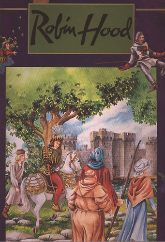 ZAPP  (illuszrci), Atelier Philippe Harchy Ballr Piroska (ford.) - Robin Hood - z, a nagy varzsl - Heidi - Peter Pan
