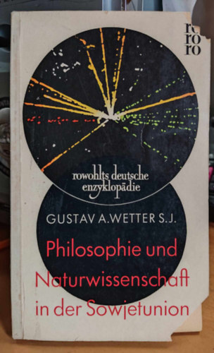 Gustav A. Wetter S. J - Philosophie und Naturwissenschaft in der Sowjetunion