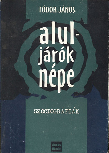 Aluljrk npe (Szociogrfik, 1989-2004)