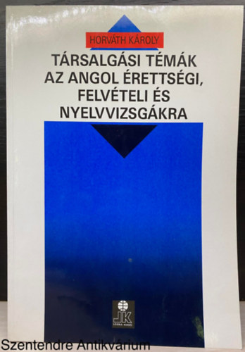 T�rsalg�si t�m�k az angol �retts�gi,felv�teli �s nyelvvizsg�kra