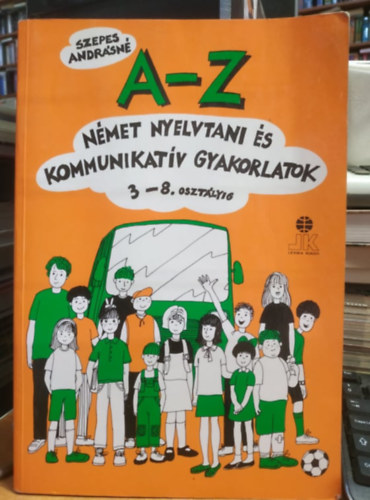 A-Z nmet nyelvtani s kommunikatv gyakorlatok 3- 8 o.