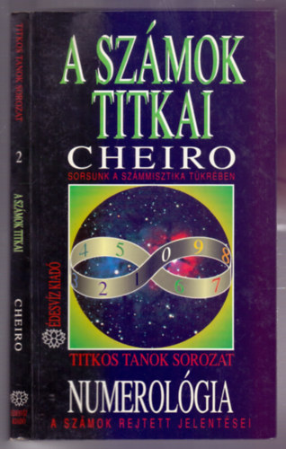 Cheiro - A szmok titkai - Sorsunk a szmmisztika tkrben (Numerolgia - A szmok rejtett jelentsei)