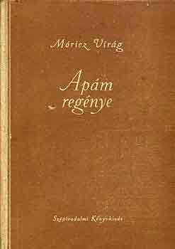 M�ricz Vir�g - Ap�m reg�nye