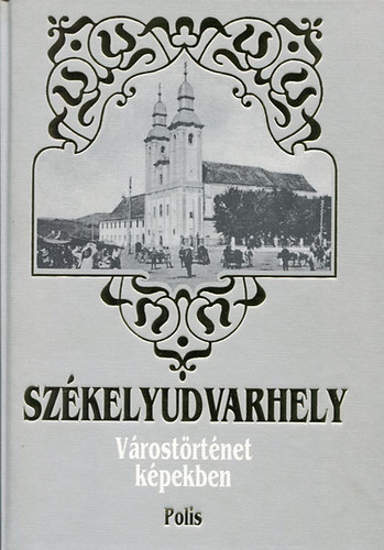 Sz�kelyudvarhely -v�rost�rt�net k�pekben