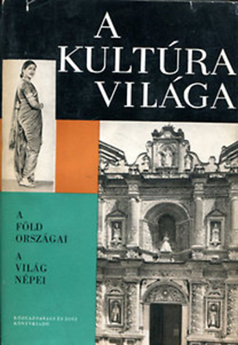 A kult�ra vil�ga-a f�ld orsz�gai, a vil�g n�pei