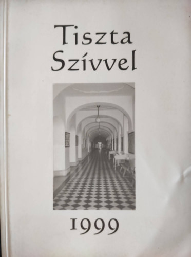 Tiszta Sz�vvel 1999 - J�zsef Attila Gimn�zium