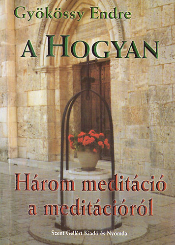 A Hogyan - Hrom meditci a meditcirl