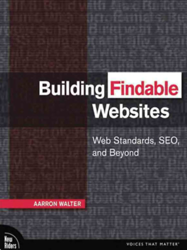 Building Findable Websites - Web Standars, SEO, and Beyond (Honlapkszts - angol nyelv)