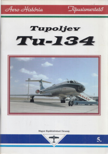Tupoljev Tu-134 - Tipususmertet 5.