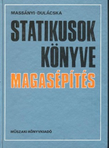 Massnyi Dulcska - Statikusok knyve - Magaspts